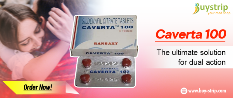 Caverta 100: Unlocking the Potential of Erectile Dysfunction Treatment