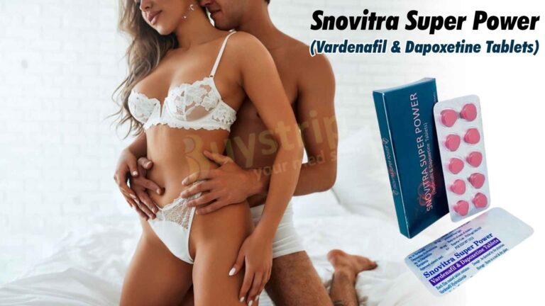 Enhance Your Sensual Life with Snovitra Super Power to Treat ED and PE