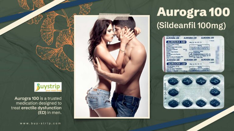 Aurogra 100: An Effective Solution for Erectile Dysfunction